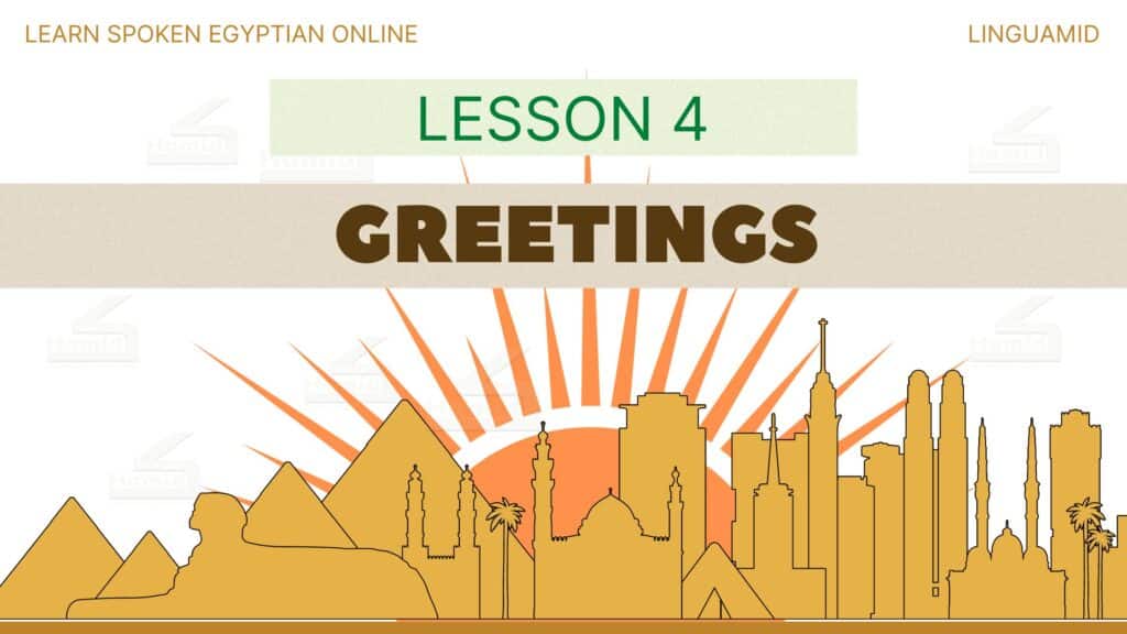 Spoken Egyptian Easy Course: Three Ways to Ask 'How Are You?'